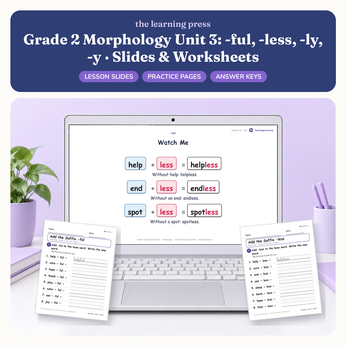 Preview of Grade 2 Morphology Unit 3: -ful, -less, -ly, -y · Slides & Worksheets