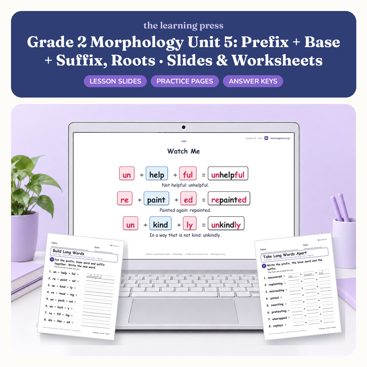 Preview of Grade 2 Morphology Unit 5: Prefix + Base + Suffix, Roots · Slides & Worksheets