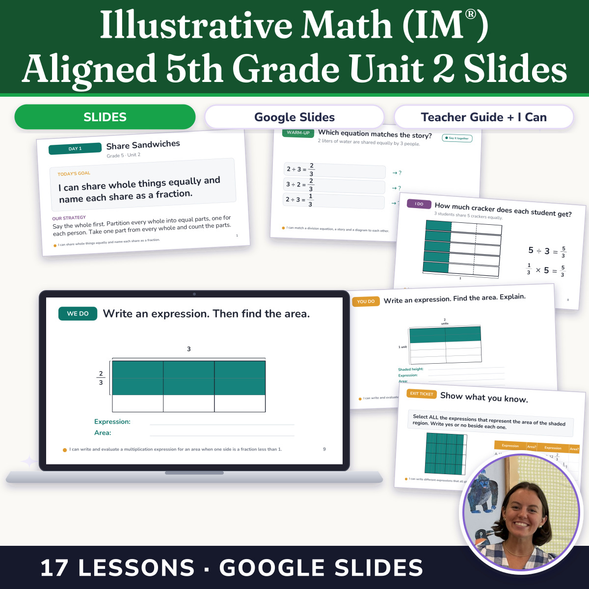 Preview of Illustrative Math (IM®) Aligned 5th Grade Unit 2 Slides: Fractions as Quotients and Fraction Multiplication