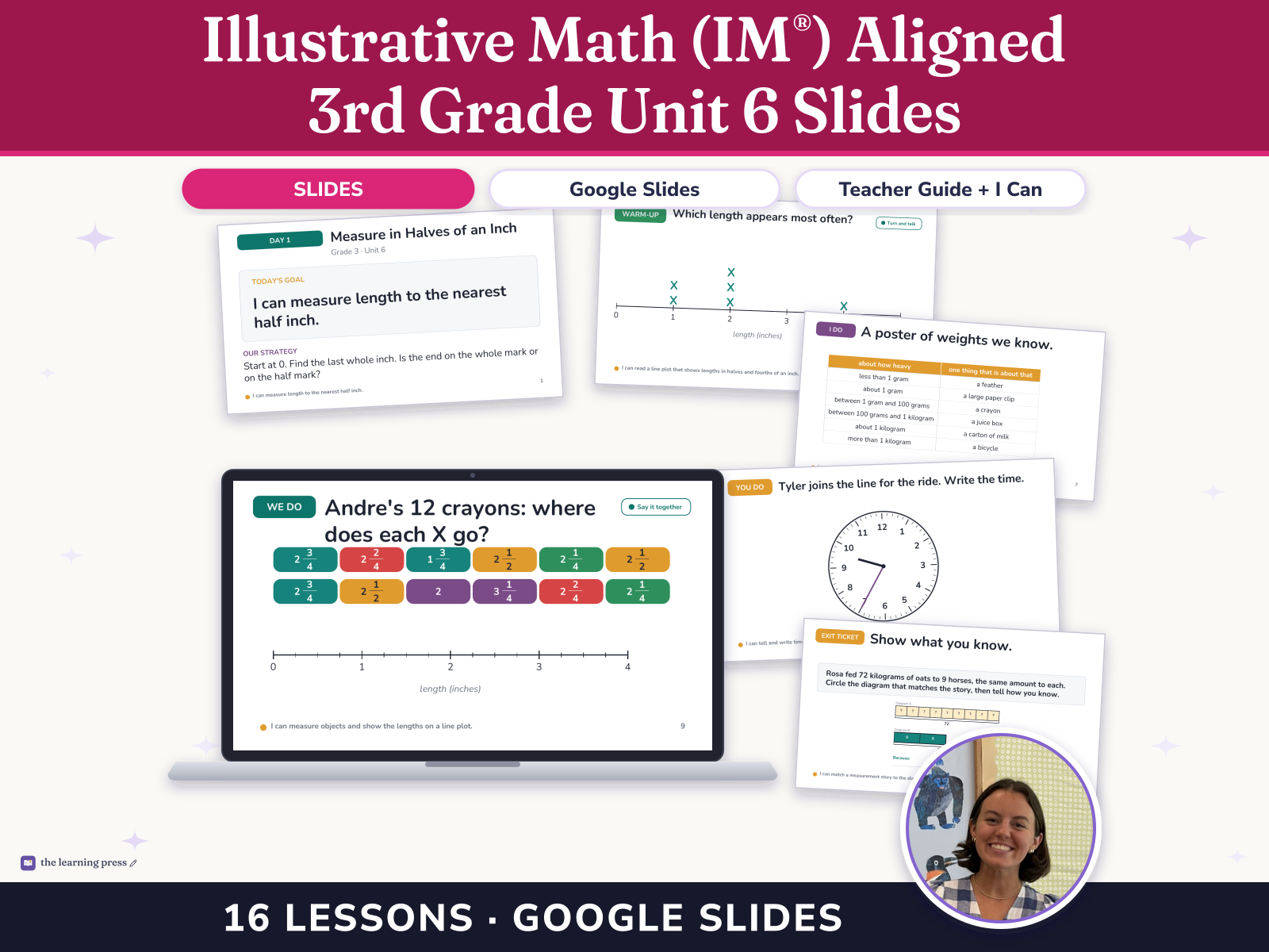 Preview page 1 of Illustrative Math (IM®) Aligned 3rd Grade Unit 6 Slides: Measuring Length, Time, Liquid Volume, and Weight